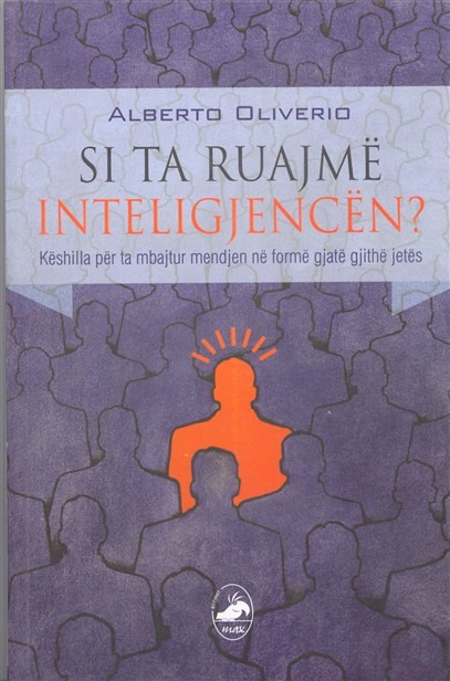 Si ta ruajme inteligjencen? (Keshilla per ta mbajtur mendjen ne forme gjate gjithe jetes)