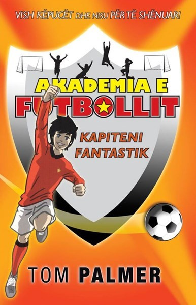 Akademia e futbollit - Kapiteni Fantastik