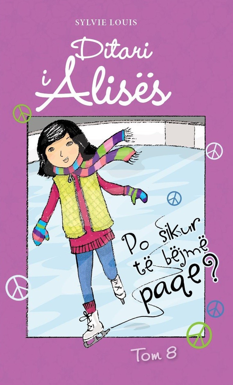 Ditari i Alices Tom 8 - Po sikur te bejme paqe!