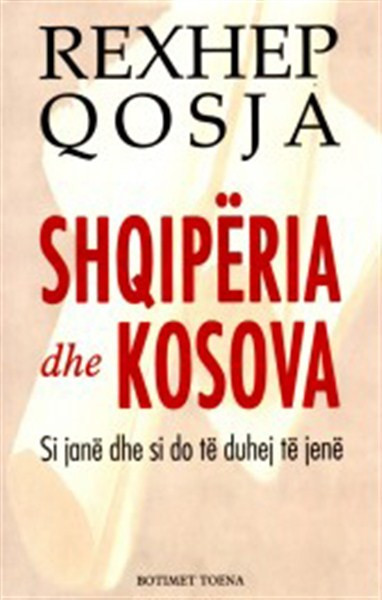 Shqiperia dhe Kosova (Si jane dhe si do te duhej te jene)