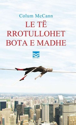 Le te rrotullohet bota e madhe