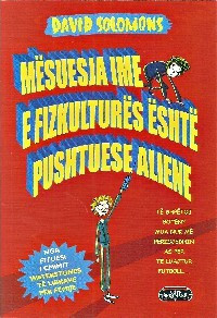 Mësuesja ime e fizkulturës është pushtuese aliene