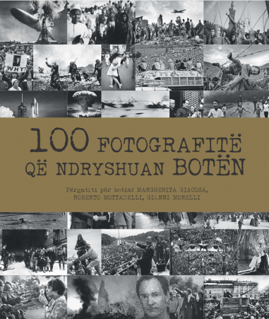 100 fotografitë që ndryshuan botën