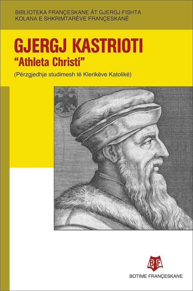 Gjergj Kastrioti - Athleta Christi