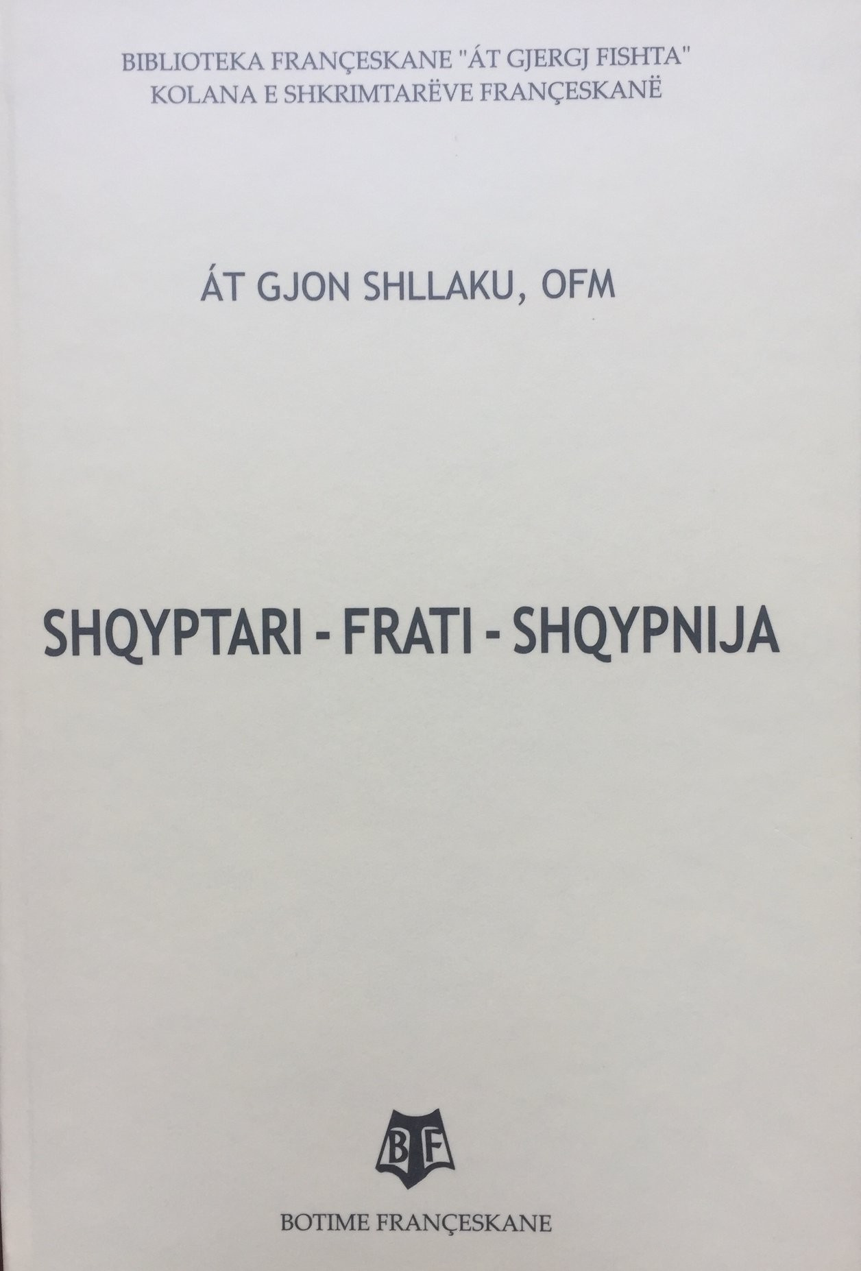 Shqyptari - Frati - Shqypnija