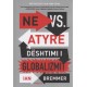 Ne VS atyre dështimi i globalizmit