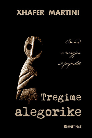 Tregime alegorike: Buka e magjes së popullit