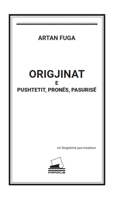 Origjinat e pushtetit, prones, pasurise