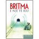 Britma e nje te riu