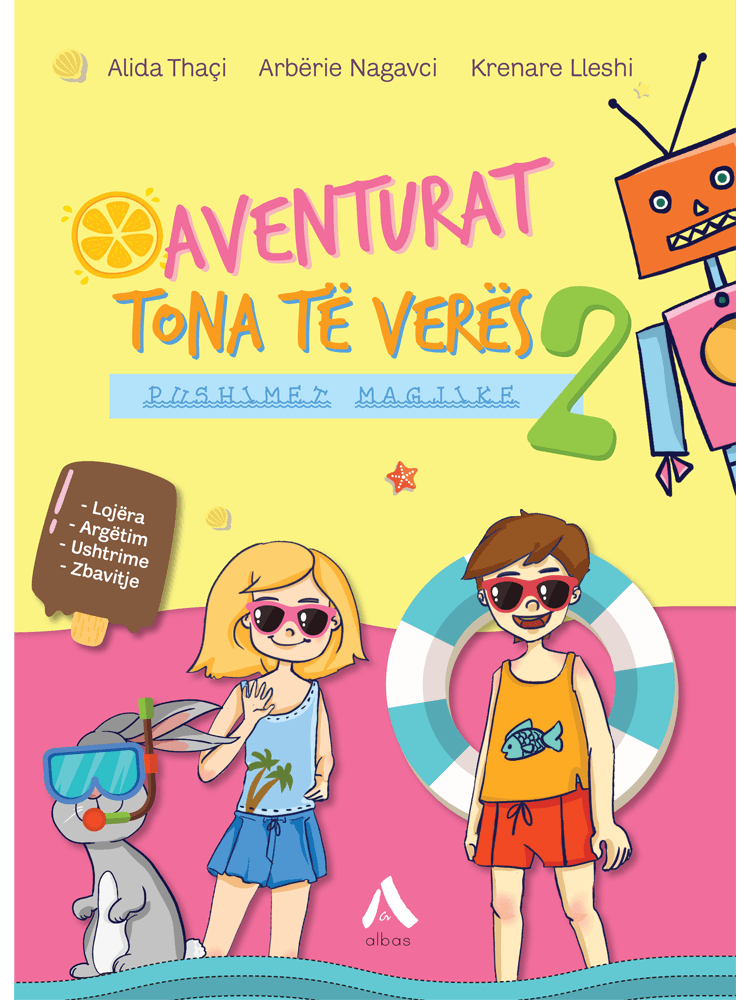 Aventurat tona të veres – Pushimet magjike 2