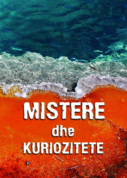 Mistere dhe kuriozitete