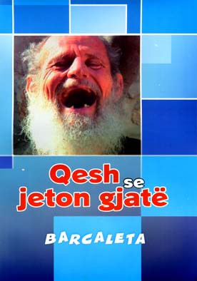 Qesh se jeton gjate - barcaleta