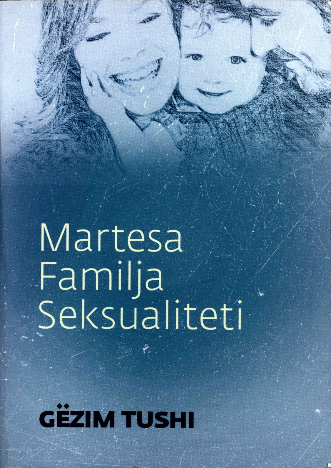 Martesa, Familja, Seksualiteti