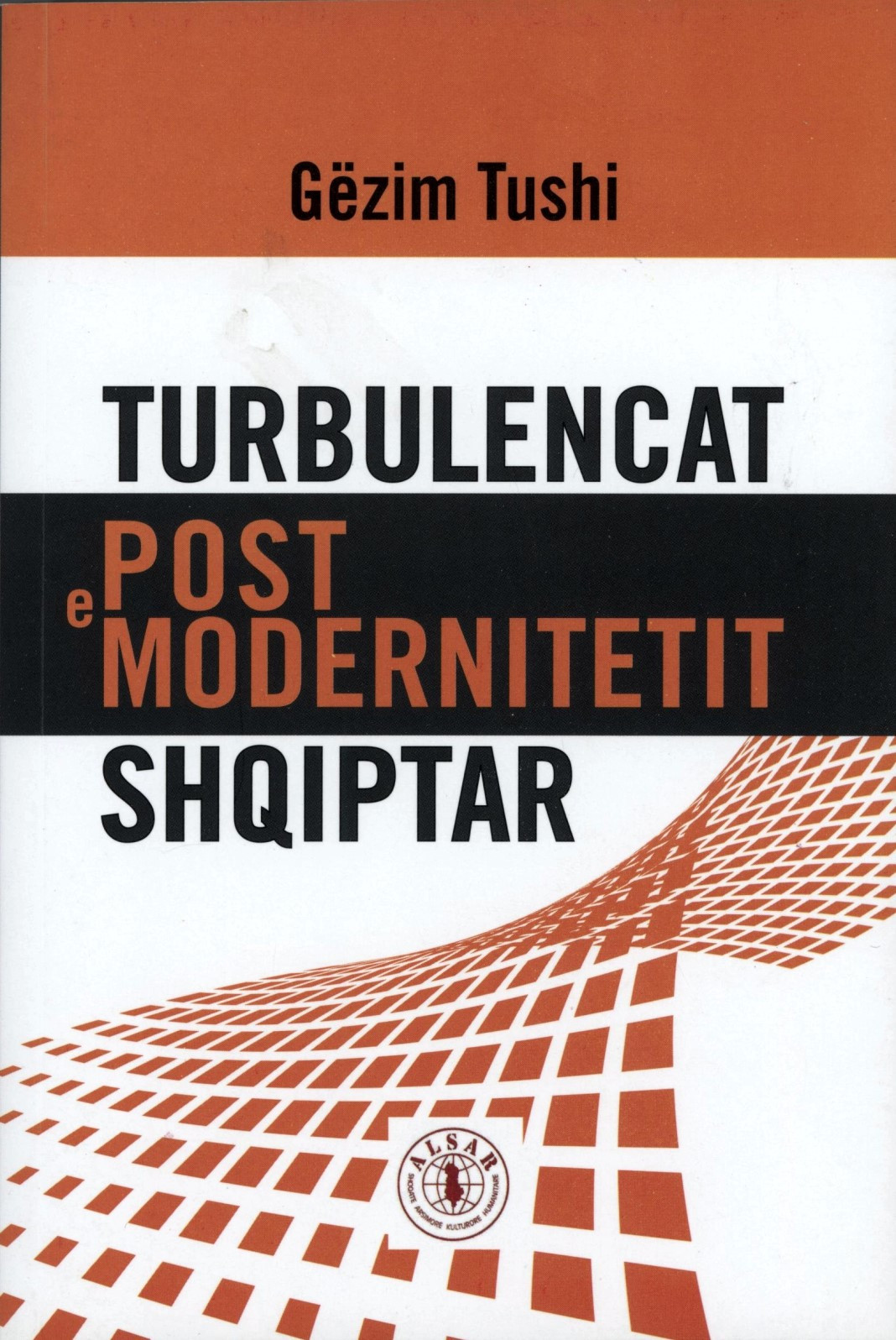 Turbulencat e postmodernitetit shqiptar