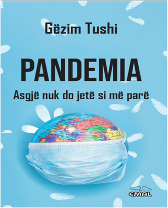 Pandemia - asgje nuk do jete si me pare