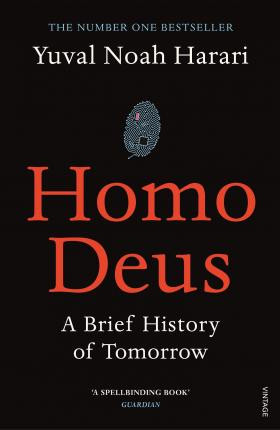 Homo Deus : A Brief History of Tomorrow