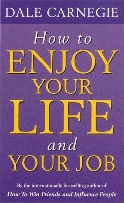 How To Enjoy Your Life And Job