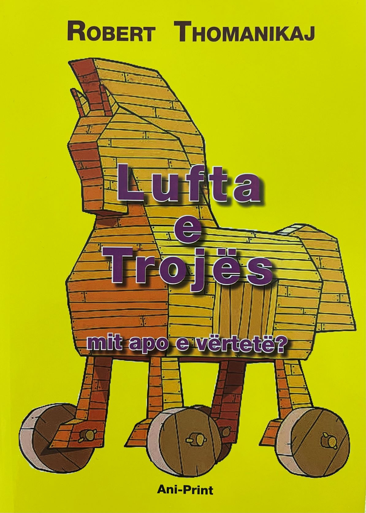 Lufta e Trojes - mit apo e vertete