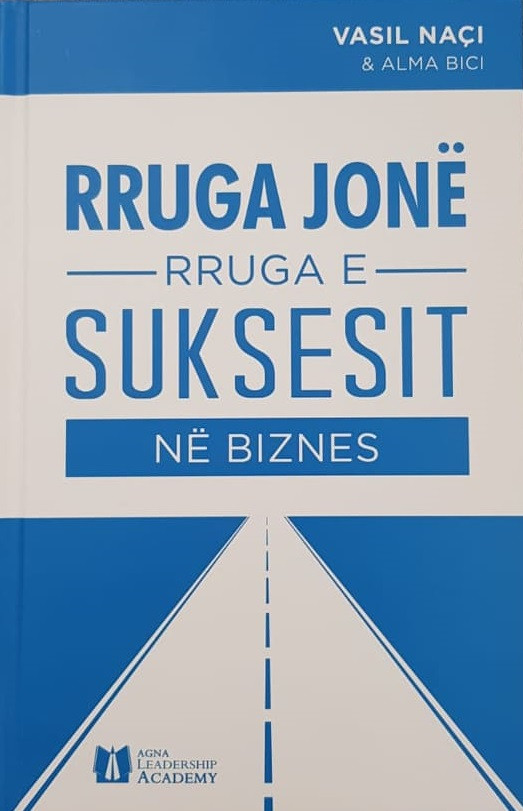 Rruga jone, rruga e suksesit ne biznes