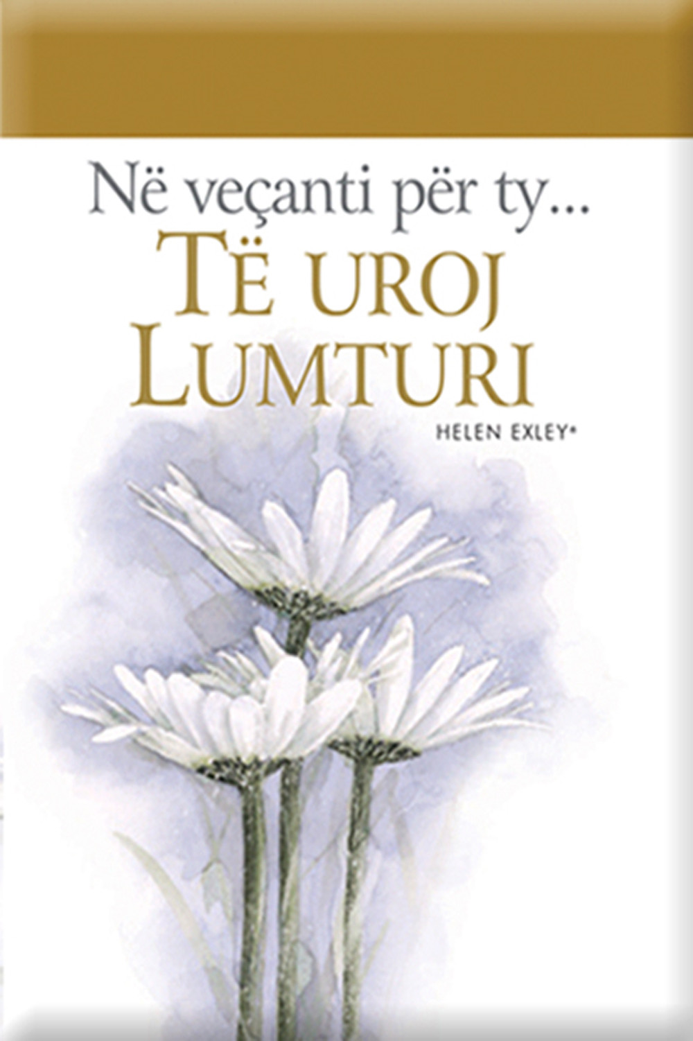 Ne vecanti per ty Te uroj lumturi