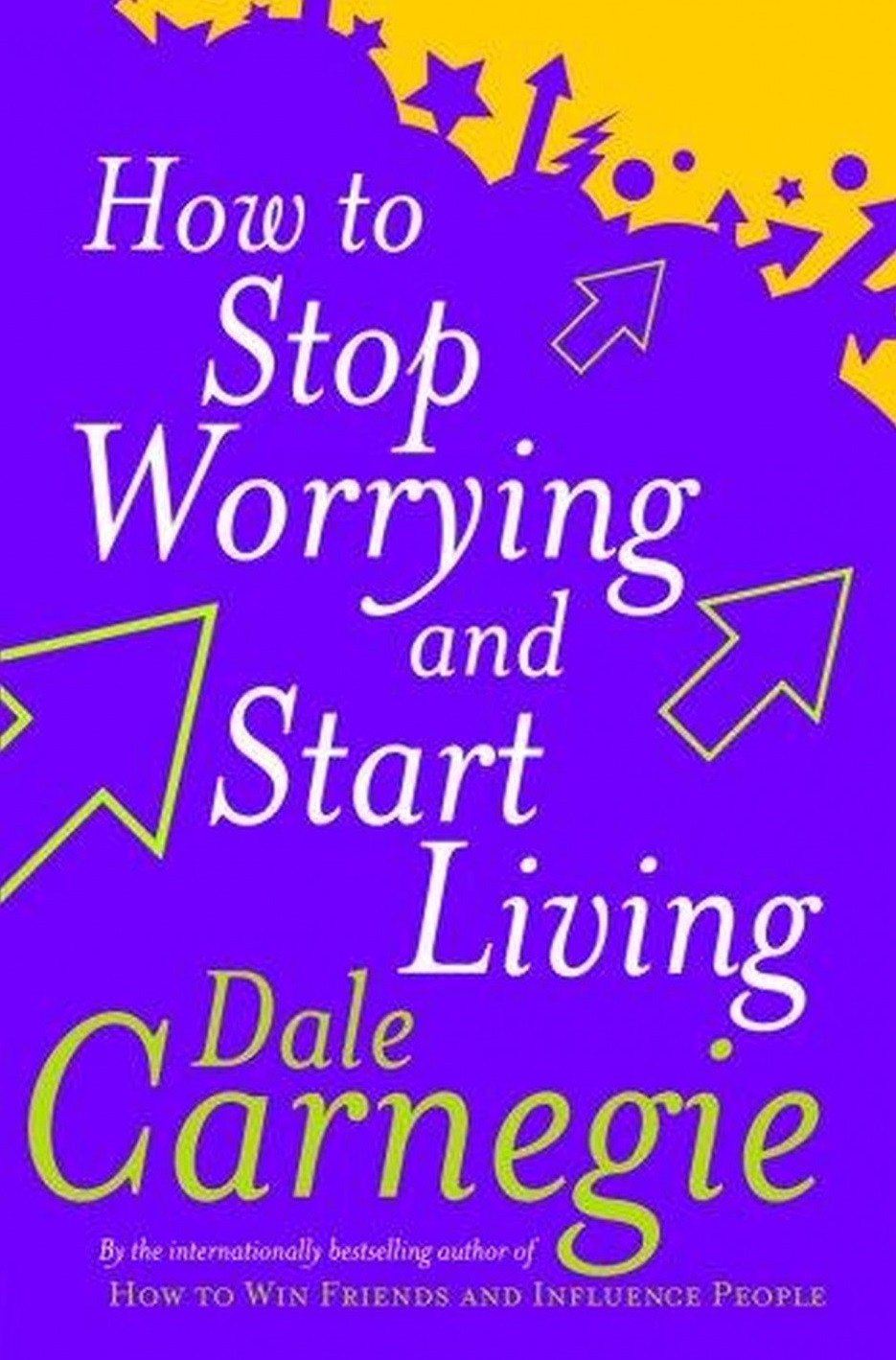 How to stop worrying and start living