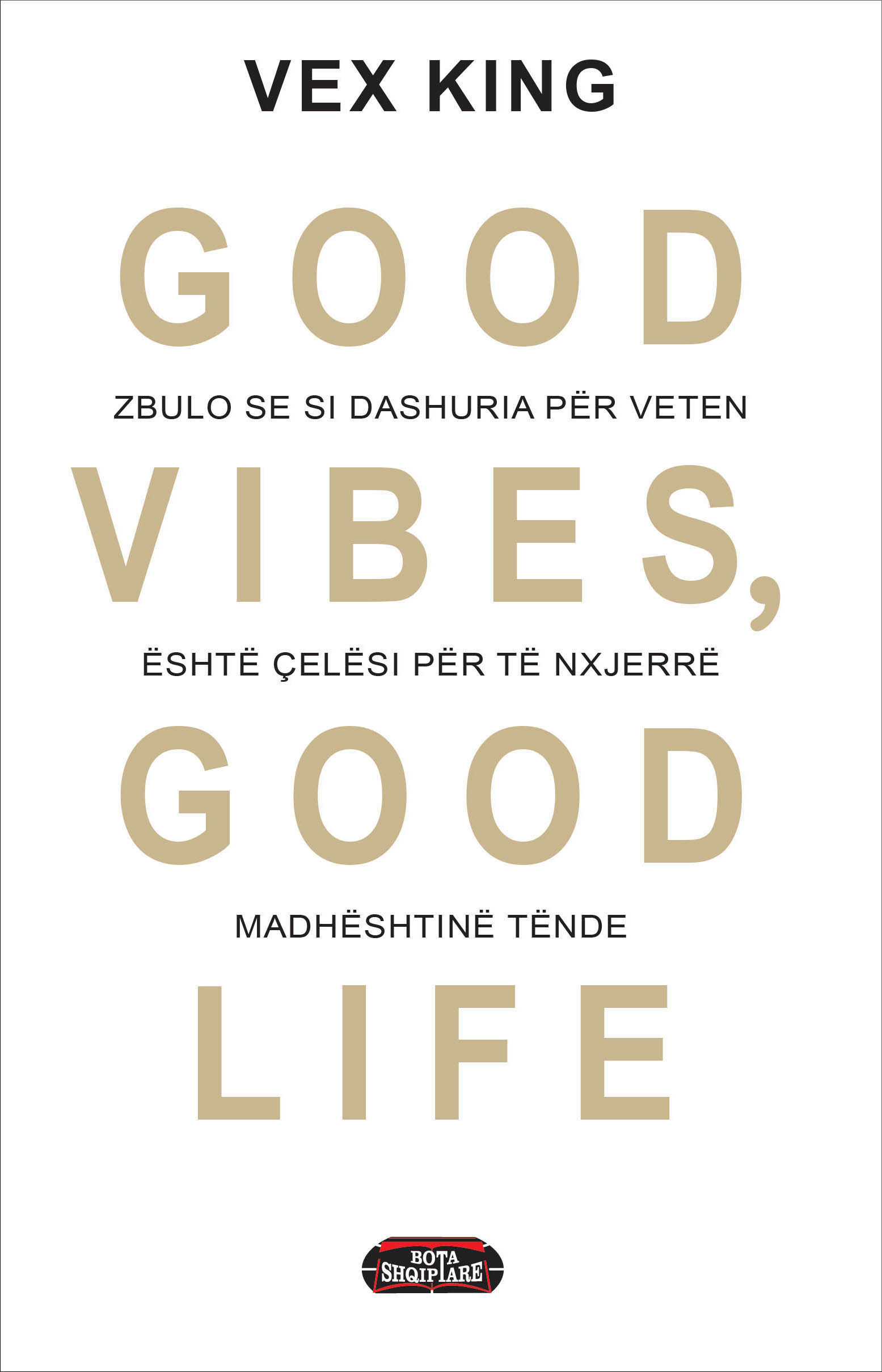 Good Vibes - Good Life (sq)