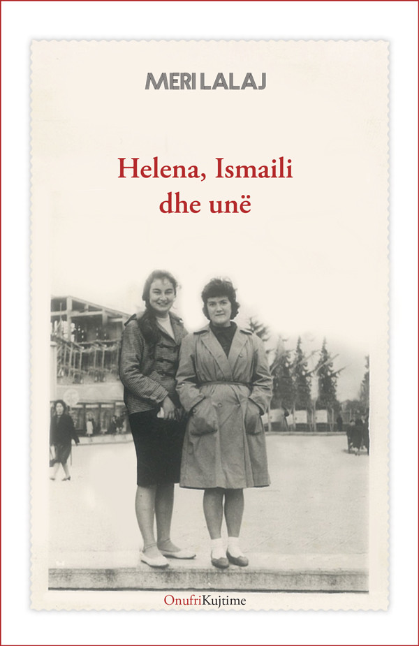 Helena, Ismaili dhe une