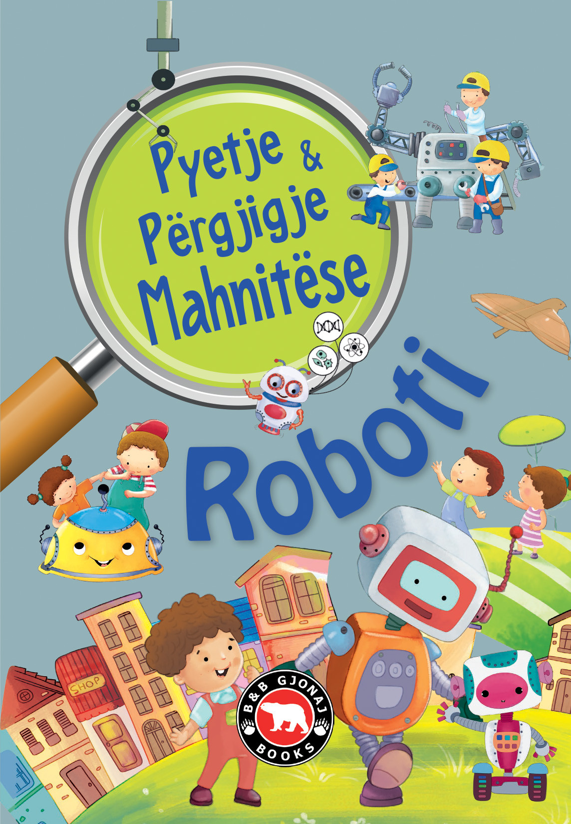 Pyetje & pergjigje mahnitese – roboti