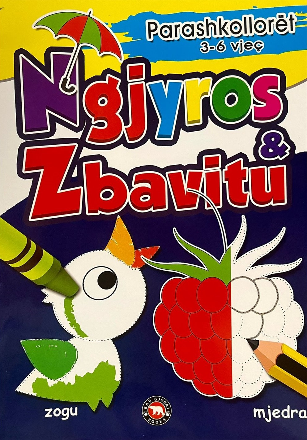 Ngjyros dhe zbavitu zogu – mjedra