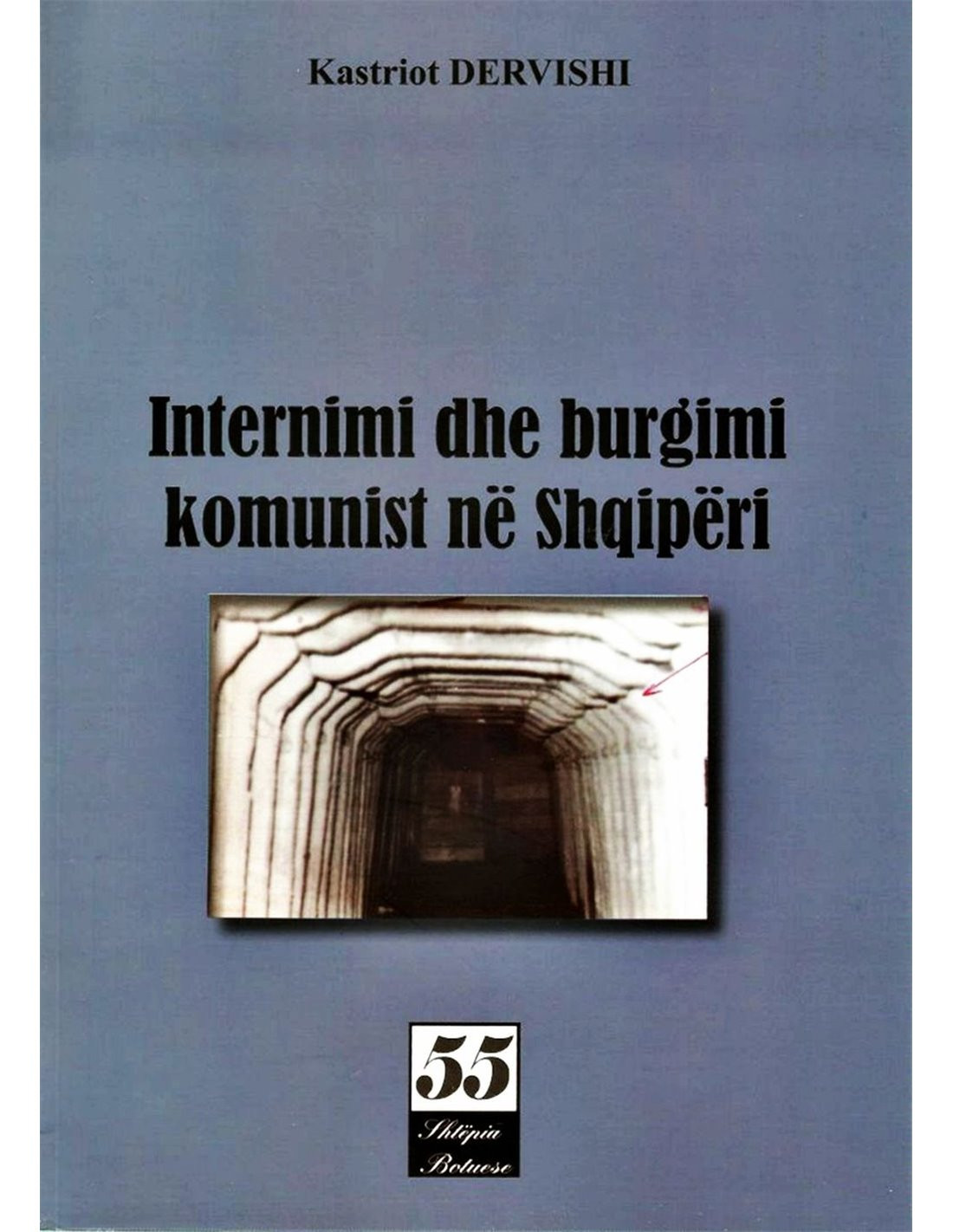 Internimi dhe burgimi komunist ne Shqiperi