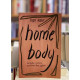 Home body