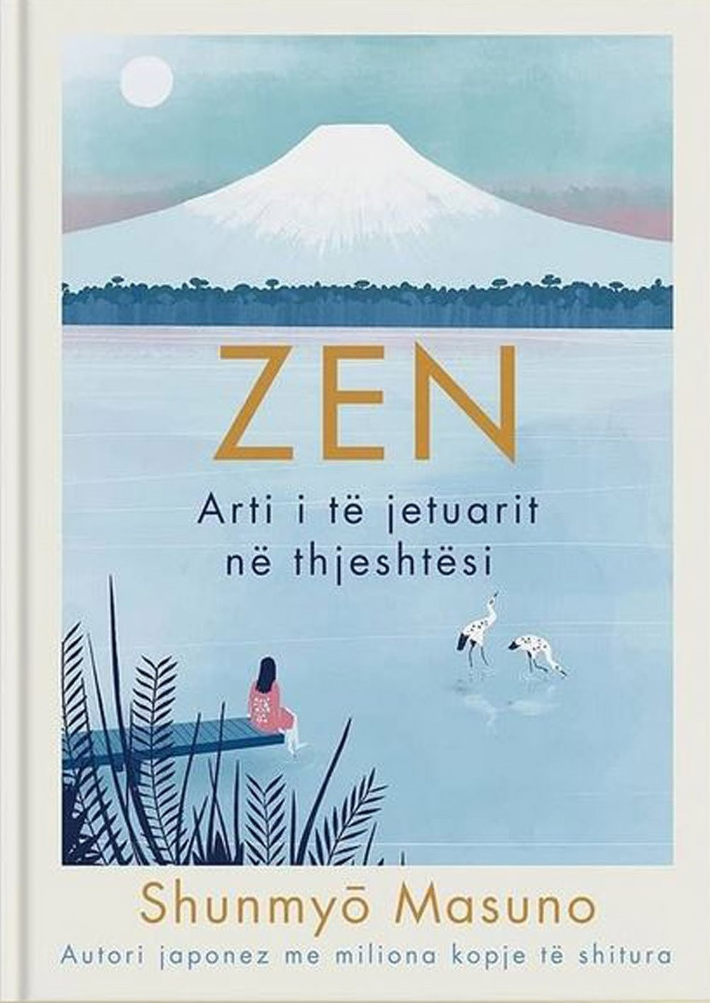 Zen - Arti i te jetuarit ne thjeshtesi