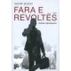 Fara e revoltes