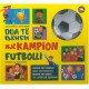 Dua te behem nje kampion futbolli