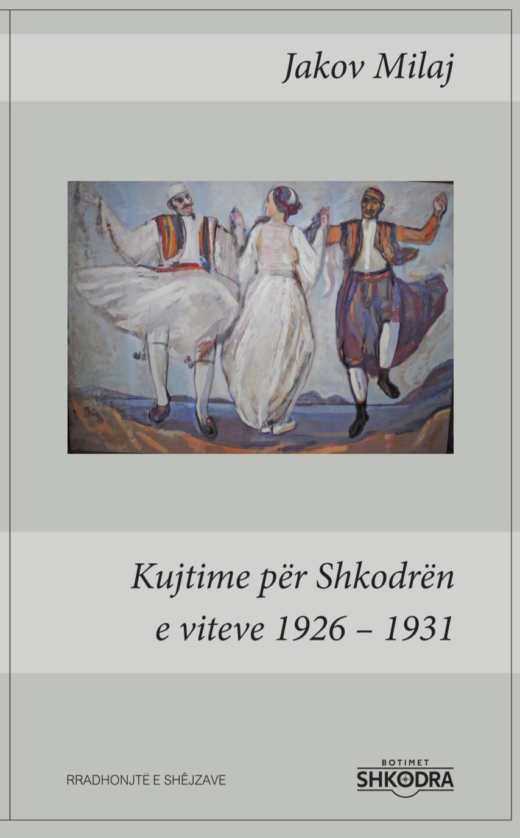 Kujtime per Shkodren e viteve 1926 - 1931