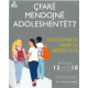 Cfare mendojne adoleshentet