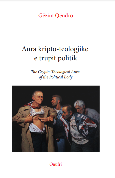 Aura kripto - teologjike e trupit politik