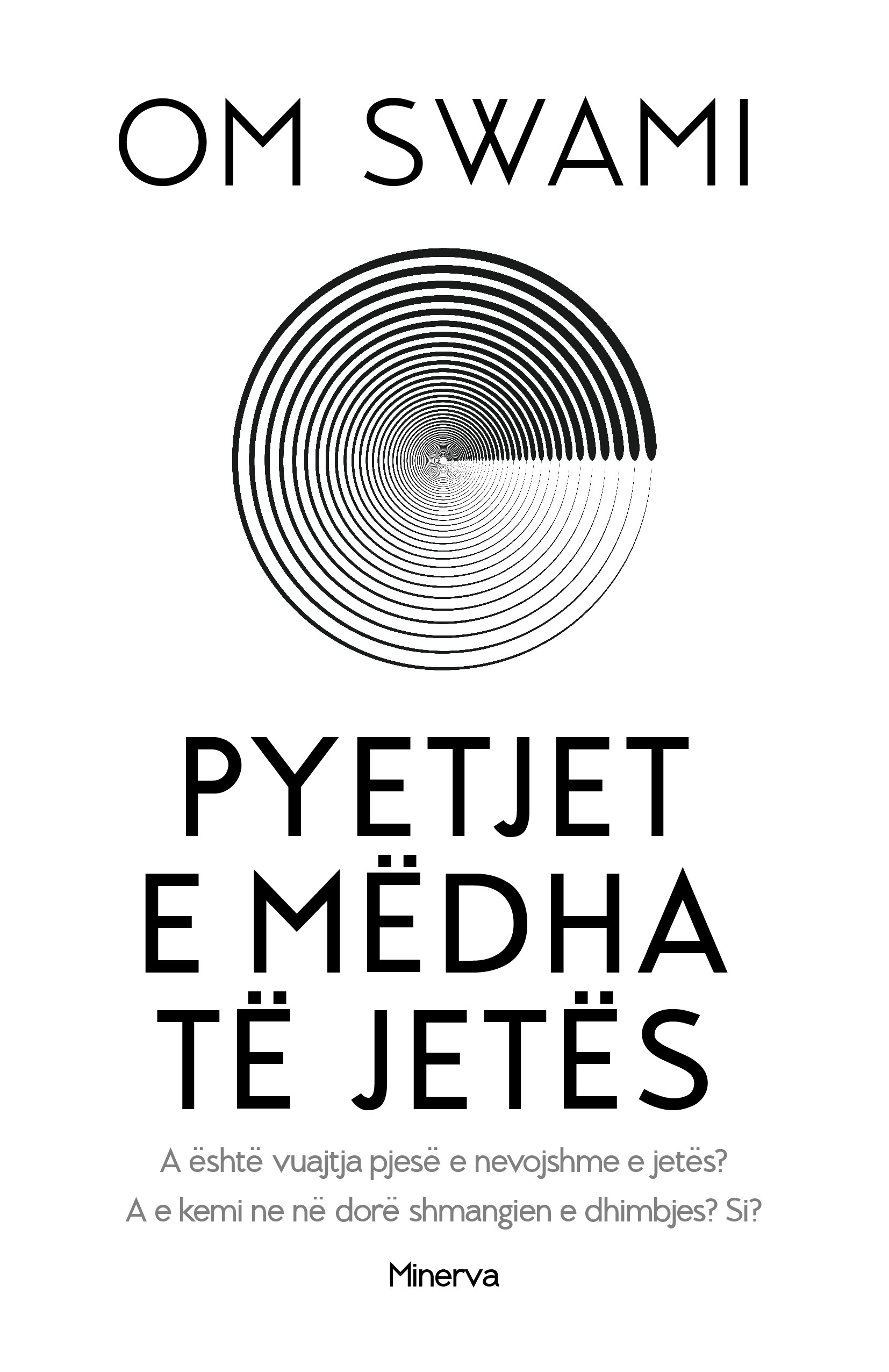 Pyetjet e medha te jetes