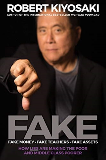 Fake - Robert Kiyosaki