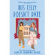 Iris kelly doesnt date