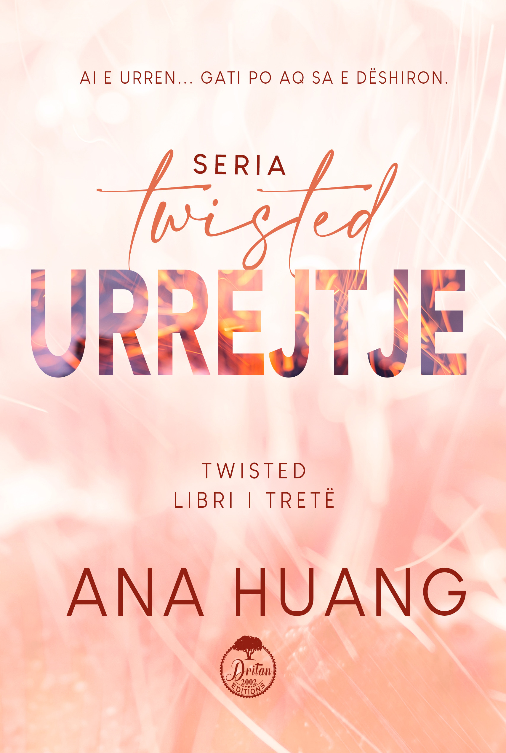 Urrejtje - Libri i trete i Serise Twisted