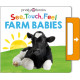 See, Touch, Feel: Farm Babies