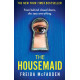 The Housemaid : An absolutely addictive psychological thriller with a jaw-dropping twist