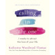 Calling in The One Revised and Updated : 7 Weeks to Attract the Love of Your Life