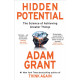 Hidden Potential : The Science of Achieving Greater Things