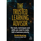 The Trusted Learning Advisor