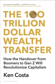 The 100 Trillion Dollar Wealth Transfer