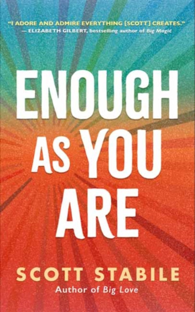 Enough as you are