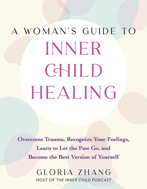 Womans guide to inner child healing