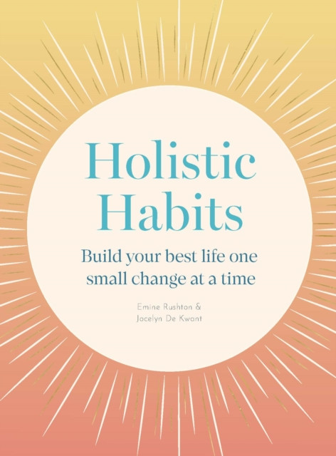 Holistic habits